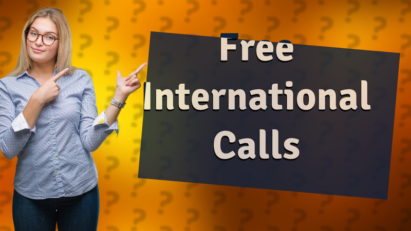 Free International Calls