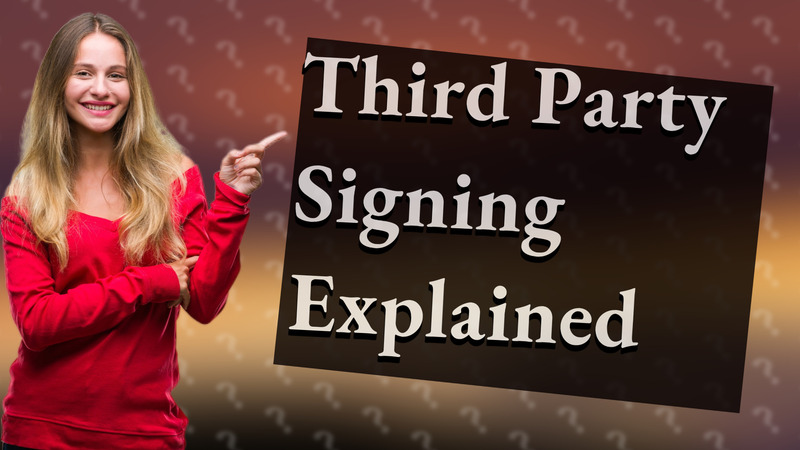 Third Party Signing Explained