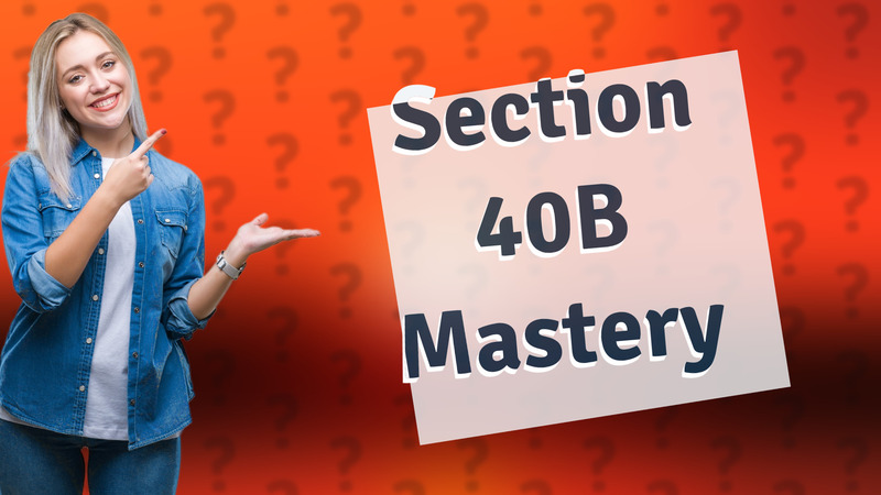 Section 40B Mastery
