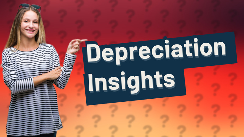 Depreciation Insights