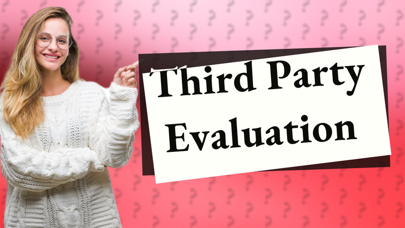 Third Party Evaluation