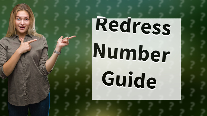 Redress Number Guide