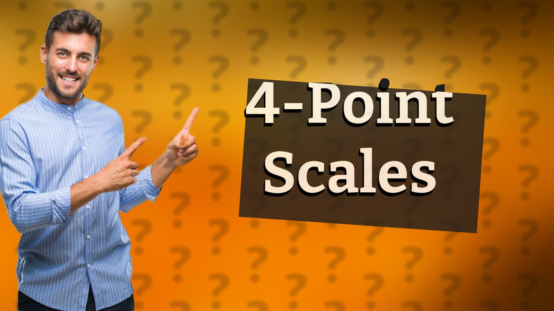 4-Point Scales