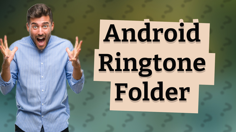 Android Ringtone Folder