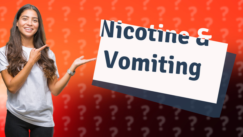 Nicotine & Vomiting