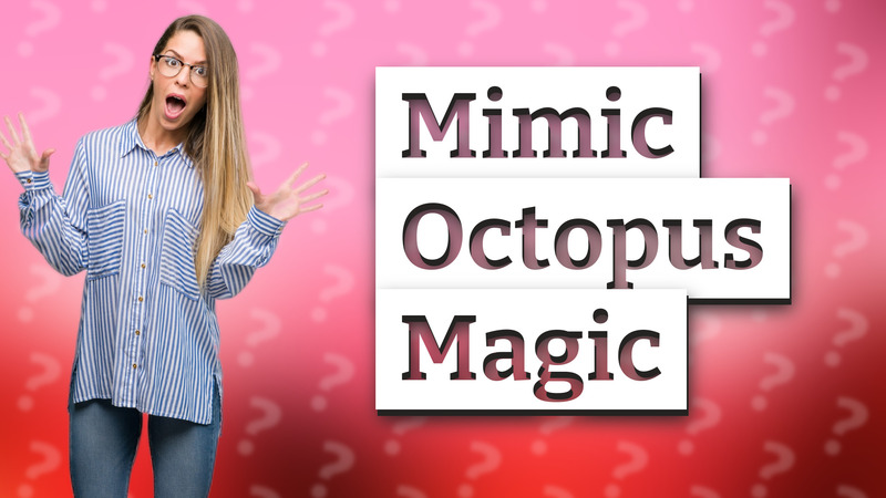 Mimic Octopus Magic