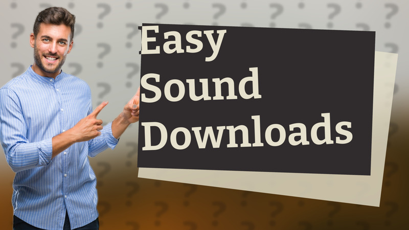 Easy Sound Downloads