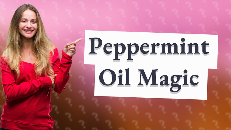 Peppermint Oil Magic