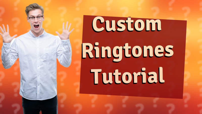 Custom Ringtones Tutorial