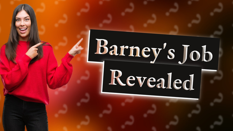 Barney's Job Revealed