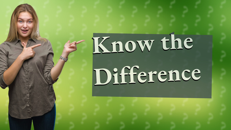 Know the Difference
