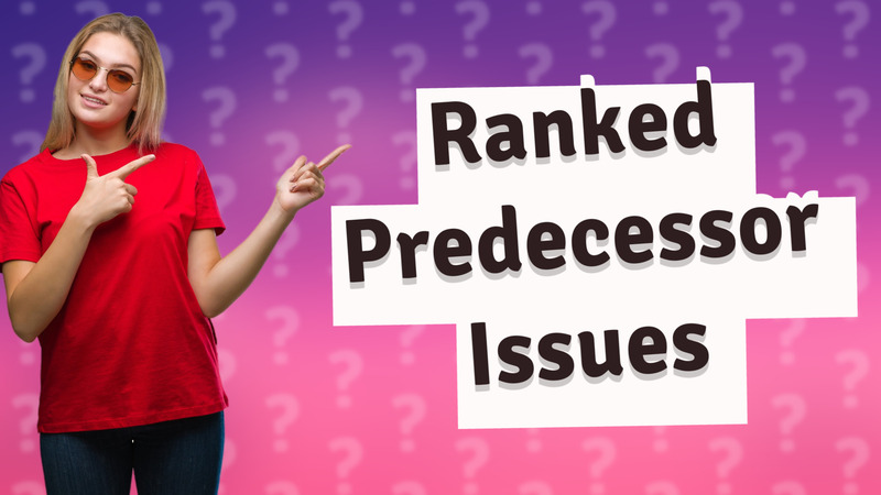 Ranked Predecessor Issues