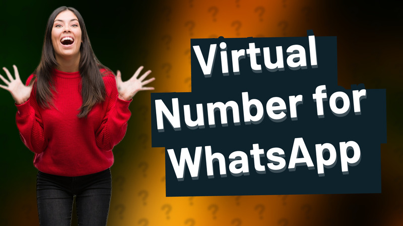 Virtual Number for WhatsApp