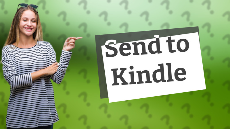 Send to Kindle