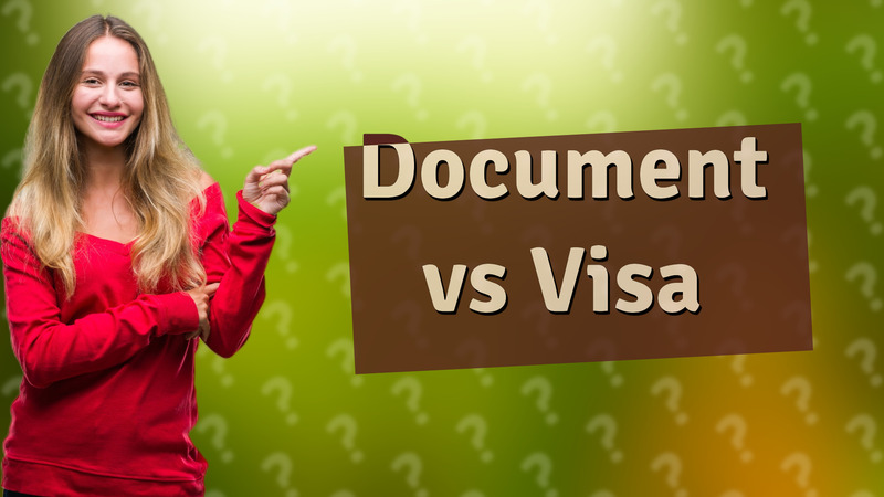 Document vs Visa
