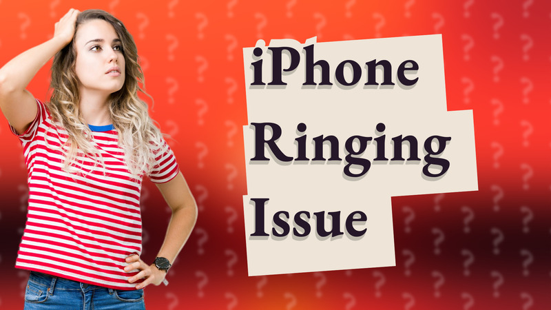 iPhone Ringing Issue