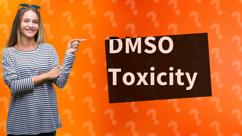 DMSO Toxicity