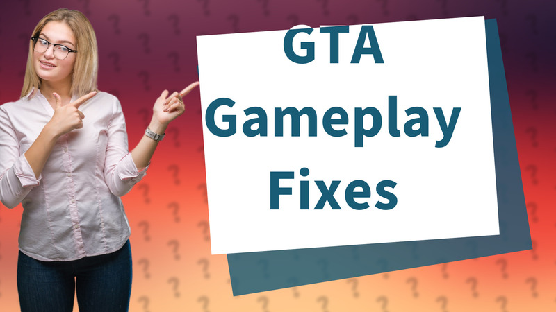 GTA Gameplay Fixes
