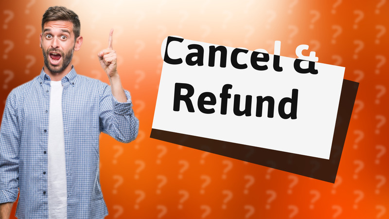 Cancel & Refund