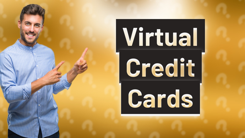 Virtual Credit Cards