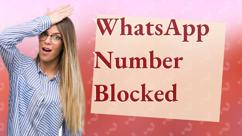WhatsApp Number Blocked