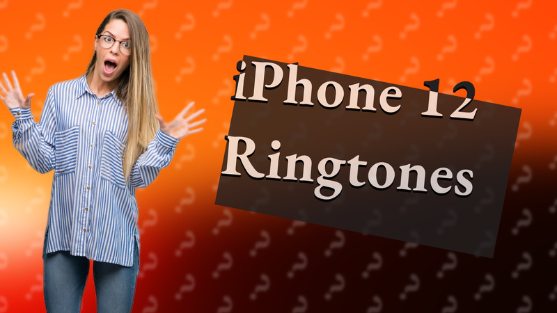 iPhone 12 Ringtones
