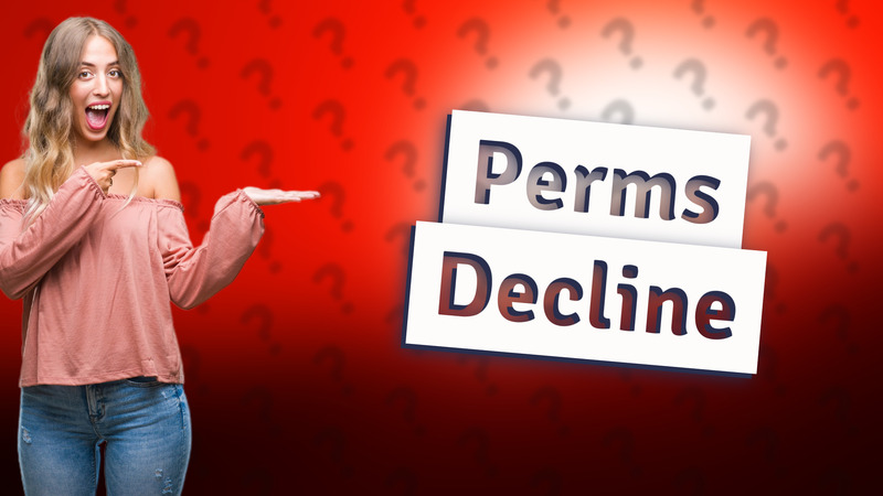 Perms Decline