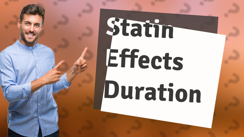 Statin Effects Duration
