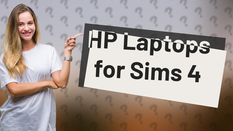 HP Laptops for Sims 4