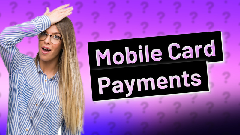 Mobile Card Payments