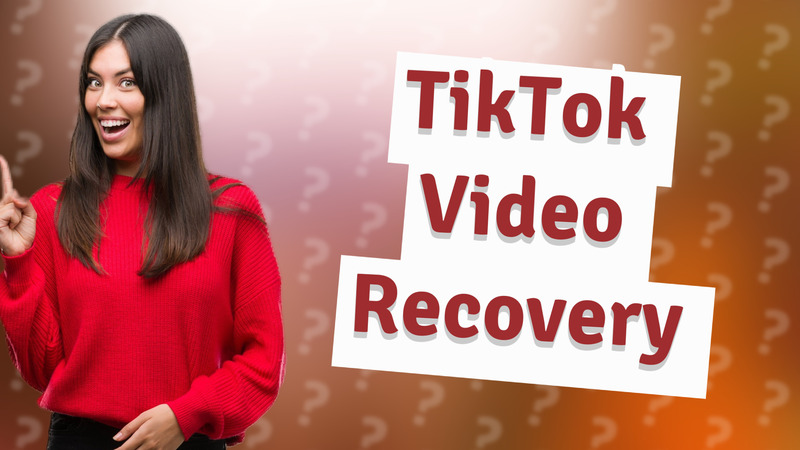 TikTok Video Recovery