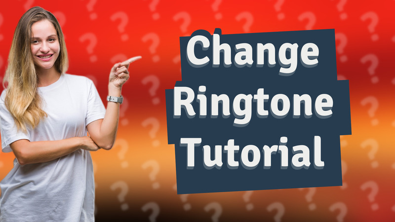 Change Ringtone Tutorial