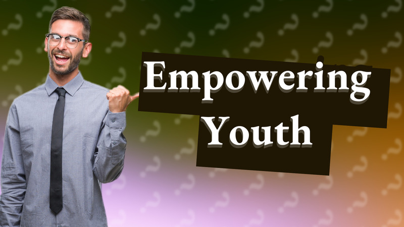 Empowering Youth