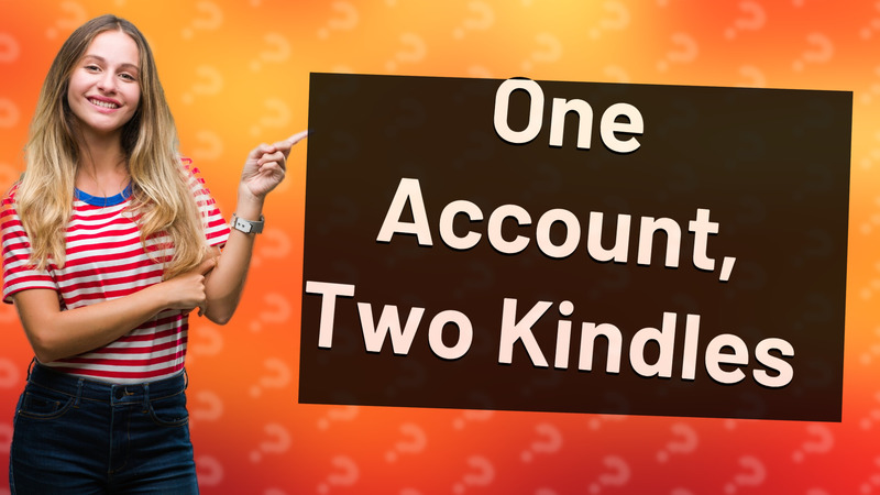 One Account, Two Kindles