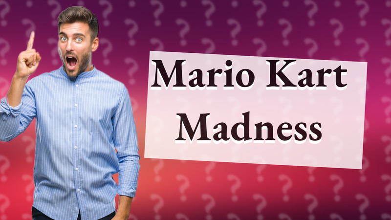 Mario Kart Madness
