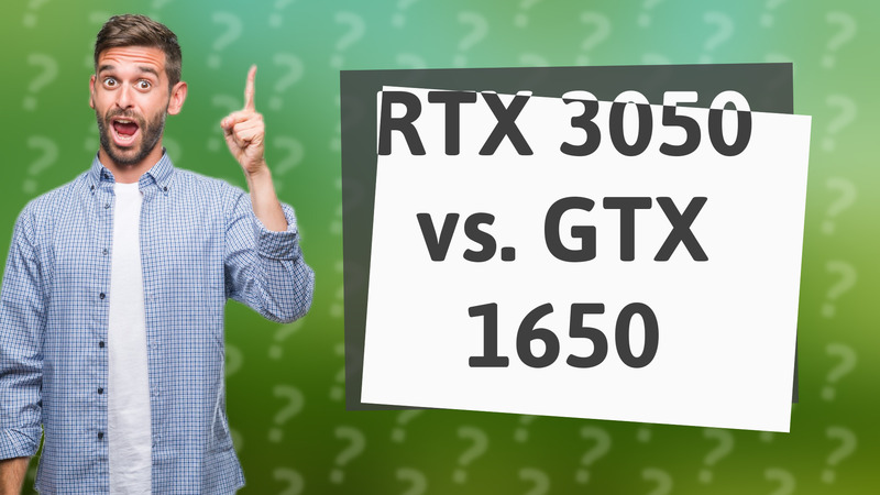 RTX 3050 vs. GTX 1650