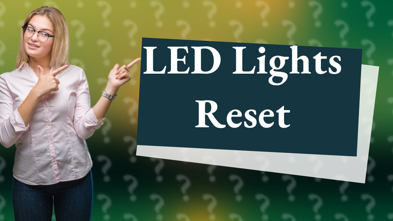LED Lights Reset