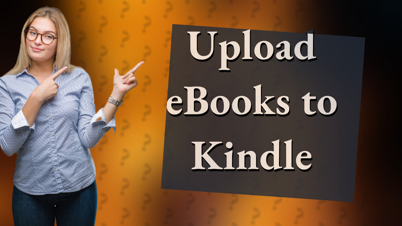 Upload eBooks to Kindle