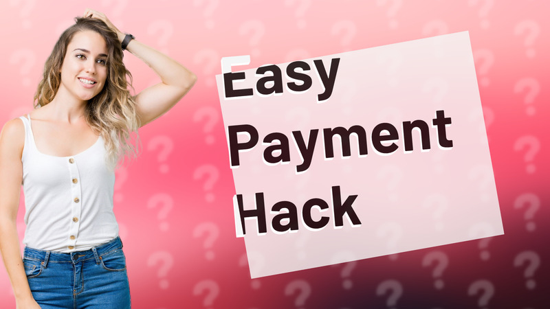 Easy Payment Hack