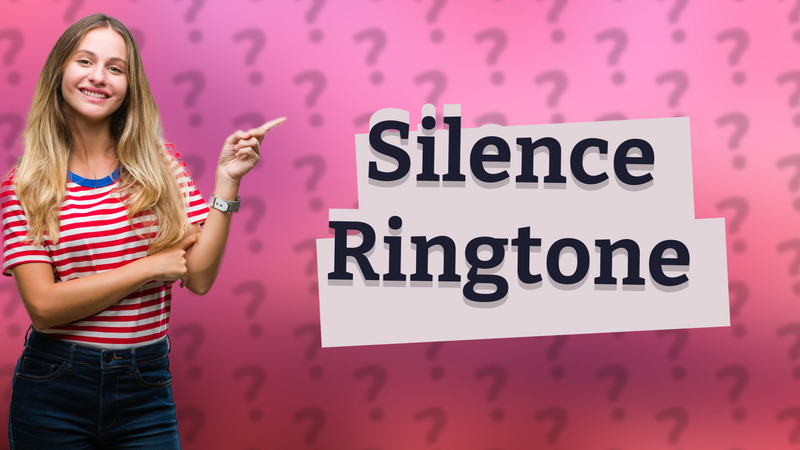 Silence Ringtone