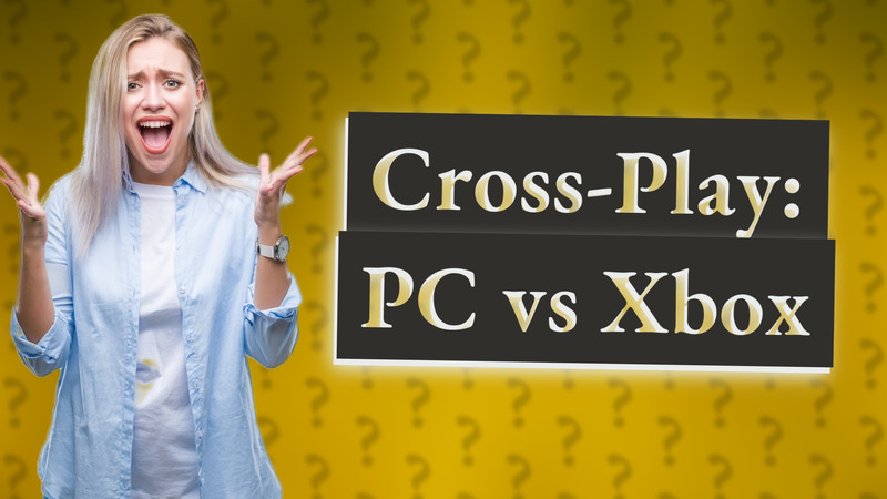 Cross-Play: PC vs Xbox