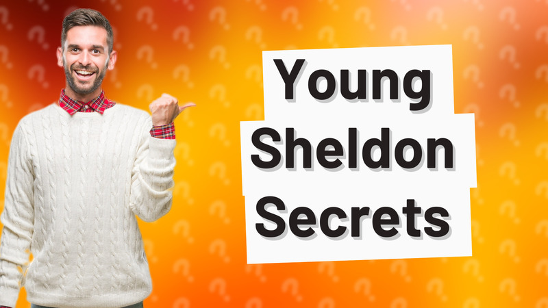 Young Sheldon Secrets