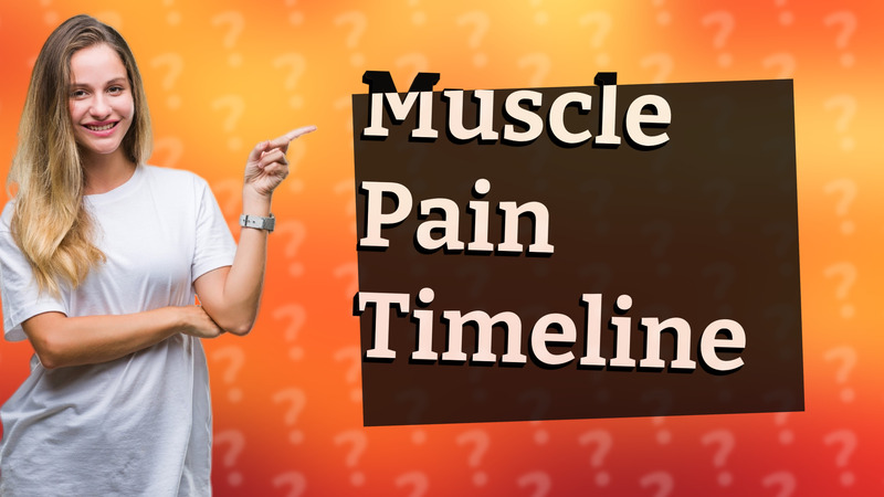 Muscle Pain Timeline