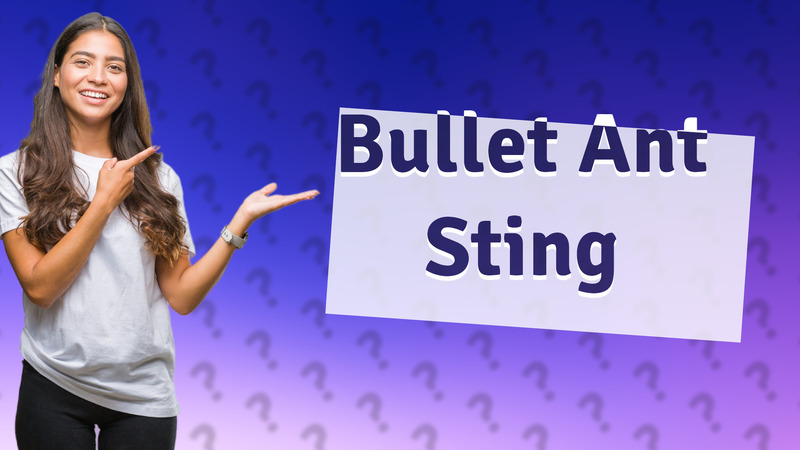 Bullet Ant Sting