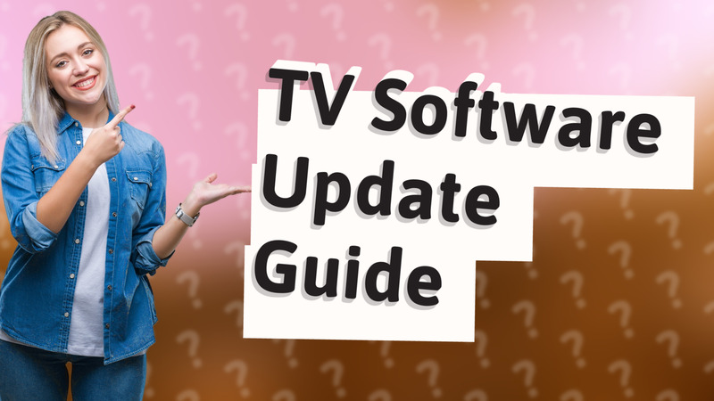 TV Software Update Guide