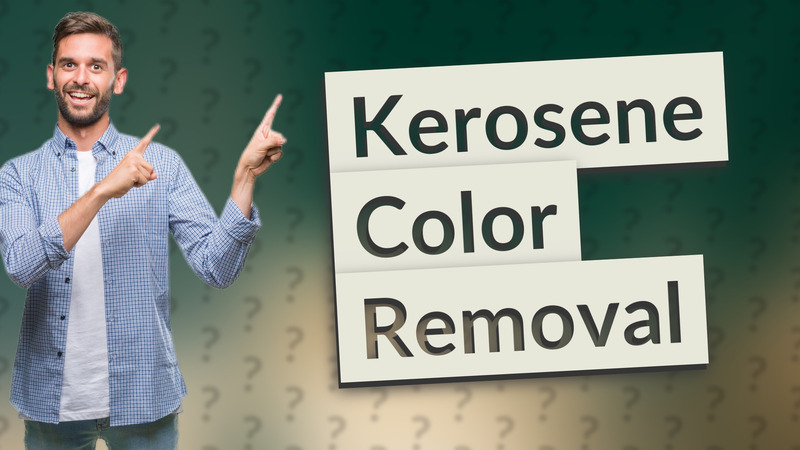 Kerosene Color Removal