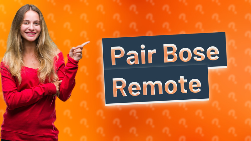 Pair Bose Remote