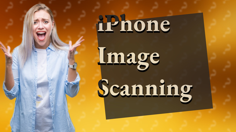 iPhone Image Scanning