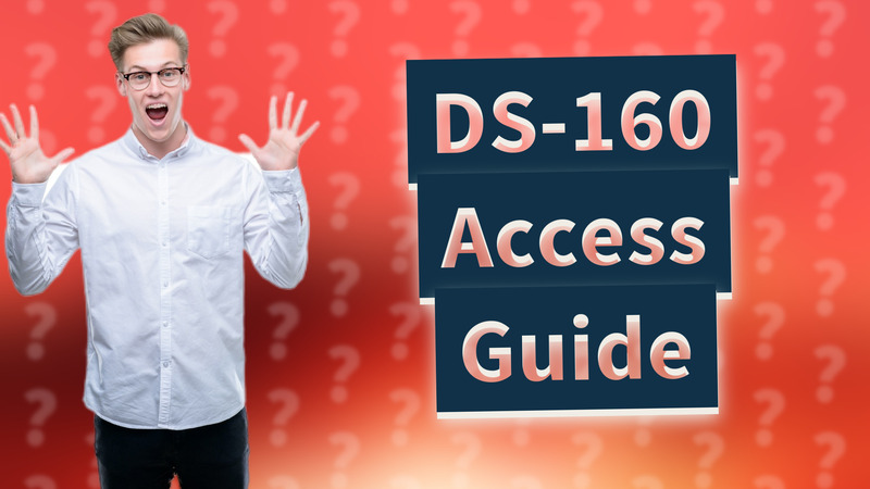 DS-160 Access Guide