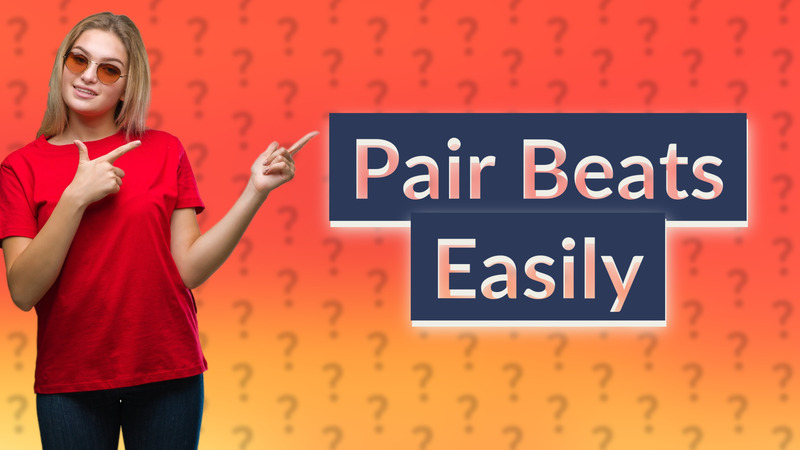 Pair Beats Easily